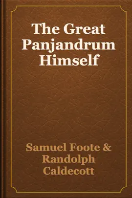 The Great Panjandrum Himself