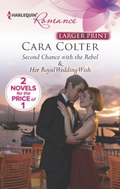 Second Chance with the Rebel - Cara Colter
