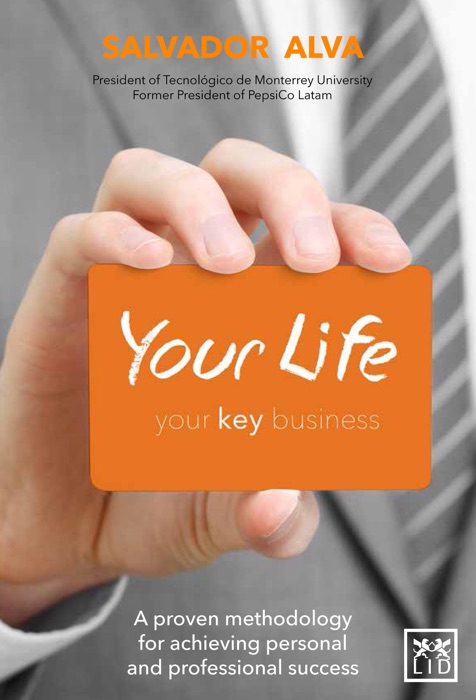 Your life, your key business