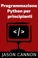 Programmazione Python per principianti