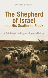 The Shepherd of Israel and His Scattered Flock - David Baron