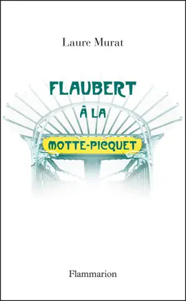 Read: Flaubert Book à La Motte-Picquet