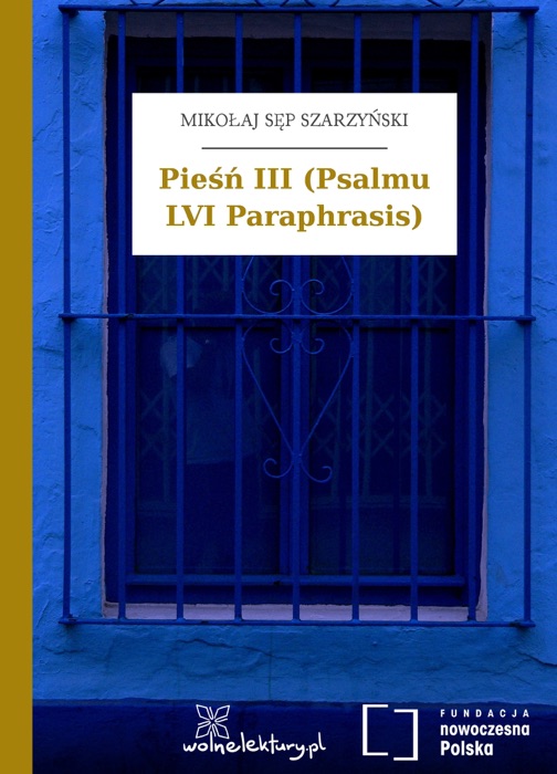Pieśń III (Psalmu LVI Paraphrasis)