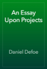 An Essay Upon Projects - 다니엘 디포