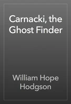 Read: Book Carnacki, the Ghost Finder