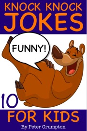 Knock Knock Jokes for Kids - Peter Crumpton