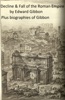 Book History of the Decline and Fall of the Roman Empire, plus Gibbon's Memoirs and a Biography