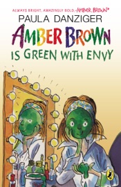 Amber Brown is Green With Envy - Paula Danziger