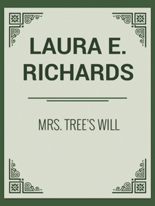 Mrs. Tree's Will