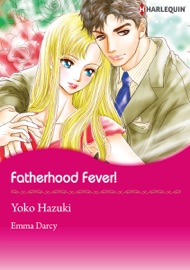 Fatherhood Fever! - Yoko Hazuki & Emma Darcy