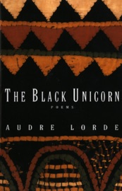 The Black Unicorn: Poems - Audre Lorde