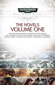 Space Marine Battles: The Novels Volume One - Mike Lee, Steve Parker, Aaron Dembski-Bowden, Andy Hoare, Nick Kyme, Chris Wraight, Rob Sanders, Guy Haley, Ben Counter & C Z Dunn