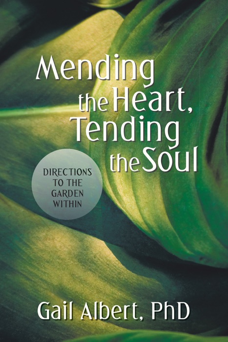 Mending The Heart, Tending The Soul