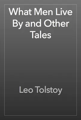 Read: What Men Live By and Other Tales Book
