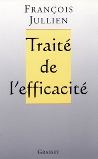 Traité de l'efficacité by François Jullien