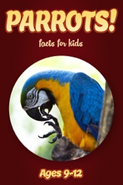 Download Parrot Facts For Kids 9-12