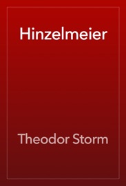 Hinzelmeier - Theodor Storm
