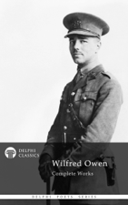 Complete Works of Wilfred Owen - Wilfred Owen Cover Art