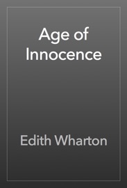 Age of Innocence - Edith Wharton