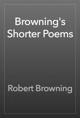 Read: Browning's Shorter Book Poems