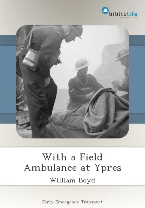 With a Field Ambulance at Ypres