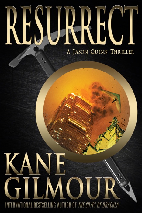 Resurrect: A Jason Quinn Thriller