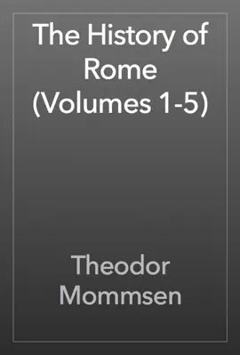 Read: The History of Rome Book (Volumes 1-5)
