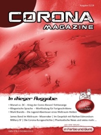 Corona Magazine 01/2014: Oktober 2014 - Bettina Petrik, Verena Neubauer, Lieven L. Litaer, Jazz Styx, Klaus Schapp, Oliver Koch, Eric Zerm, Birgit Schwenger, Dirk van den Boom, Tobias Schäfer, Reiner Krauss, Hermann Ritter, Frank Stein, Marcus Haas, iFuB-Verlag, Jennifer Christina Michels & Mike Hillenbrand