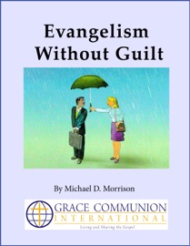 Evangelism Without Guilt - Michael D. Morrison