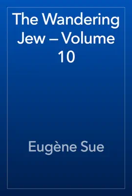 Read: The Wandering Jew — Volume 10 Book