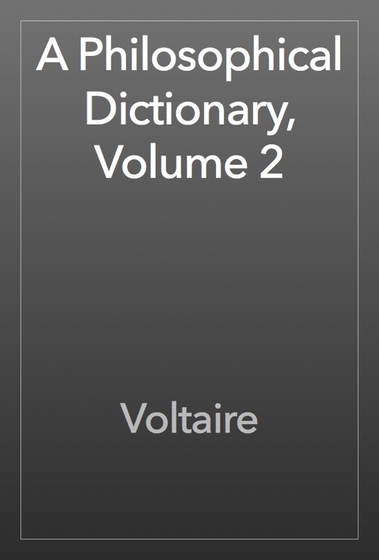 A Philosophical Dictionary, Volume 2