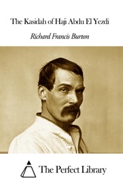 The Kasidah of Haji Abdu El Yezdi - Richard Francis Burton