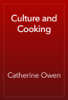 Culture and Cooking - Catherine Owen