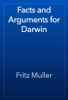 Facts and Arguments for Darwin - Fritz Muller