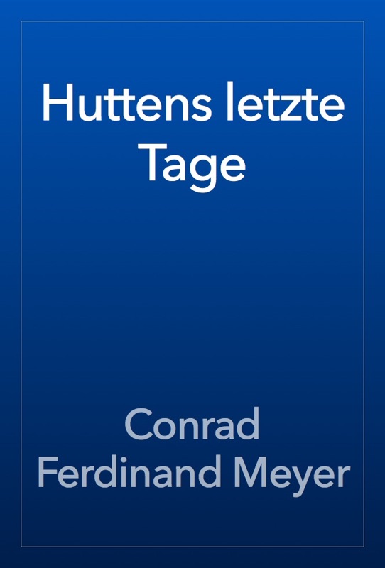 Huttens letzte Tage