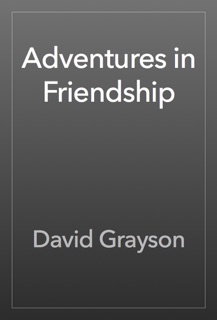 Adventures in Friendship by David Grayson