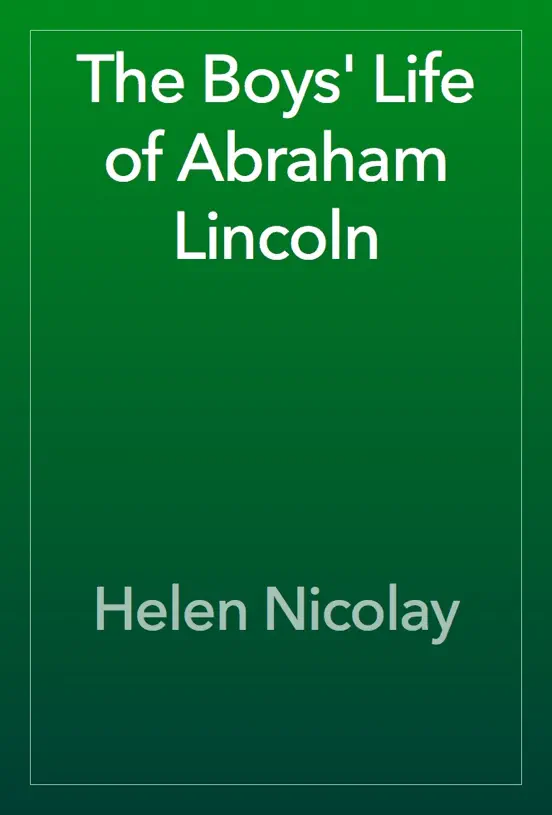 The Boys' Life of Abraham Lincoln