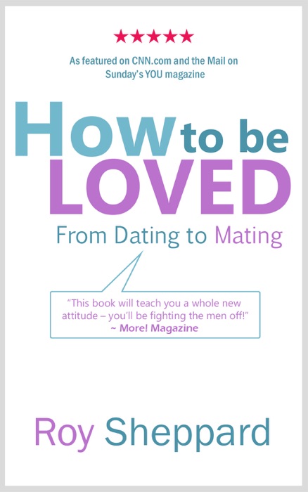 How to be LOVED