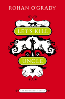 Rohan O'Grady - Let's Kill Uncle artwork