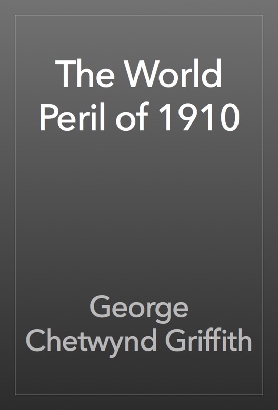 The World Peril of 1910