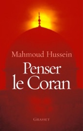Penser le Coran - Mahmoud Hussein