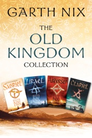 The Old Kingdom Collection - Garth Nix