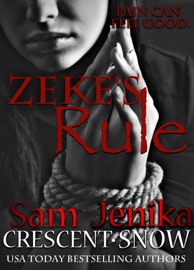 Zeke's Rule - Jenika Snow & Sam Crescent