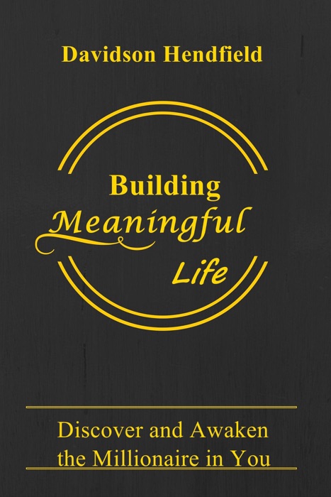 Building Meaningful Life