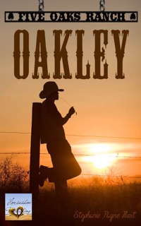 Oakley by Stephanie Payne Hurt