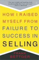 How I Raised Myself From Failure to Success in Selling