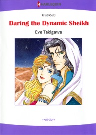 Daring the Dynamic Sheikh (Harlequin Comics) - Eve Takigawa & Kristi Gold