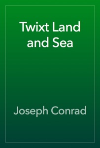 Twixt Land and Sea