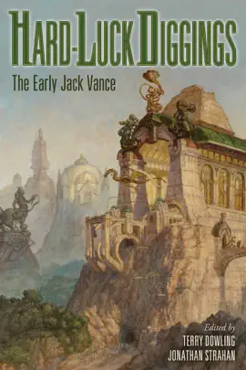 Read: Hard-Luck Book Diggings: The Early Jack Vance, Volume One
