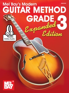 Modern Guitar Method Grade 3, Expanded Edition by Mel Bay & William Bay